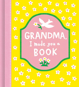 Hardcover Grandma, I Made You a Book