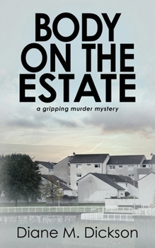 Paperback Body on the Estate: A gripping murder mystery Book