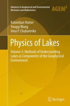 Paperback Physics of Lakes: Volume 3: Methods of Understanding Lakes as Components of the Geophysical Environment Book