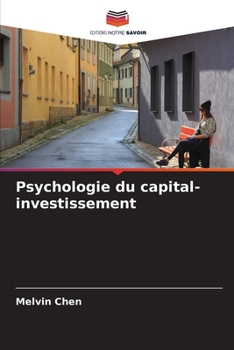 Psychologie du capital-investissement (French Edition)