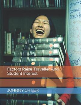 Paperback Factors Raise Traveller And Student Interest Book