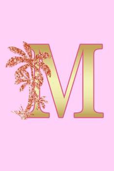 M: Letter M Monogram Pink Palm Tree Notebook & Journal