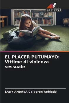 Paperback El Placer Putumayo: Vittime di violenza sessuale [Italian] Book