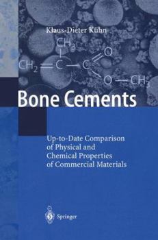 Bone Cements: Up-To-Date Comparison of Physical and Chemical Properties of Commercial Materials