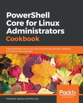 Paperback PowerShell Core for Linux Administrators Cookbook Book