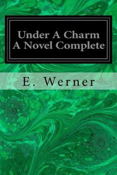 Paperback Under A Charm A Novel Complete Book