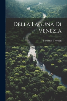 Paperback Della Laguna Di Venezia [Italian] Book