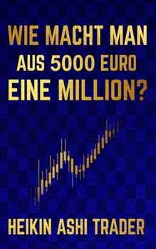 Paperback Wie macht man aus 5000 Euro eine Million? [German] Book