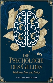 Paperback DIE PSYCHOLOGIE DES GELDES Reichtum, Gier und Glück [German] Book