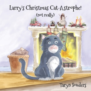 Paperback Larry's Christmas Cat-Astrophe!: (not really) Book