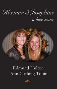 Paperback Abriana & Josephine: A Love Story Book