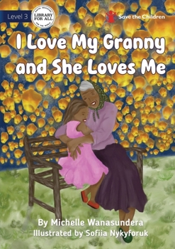 Paperback I Love My Granny and She Loves Me Book