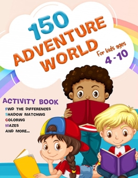 Paperback 150 adventure world: for kids ages 4-10 Book