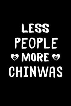 Paperback Less People More Chinwas: Blank Lined Notebook Journal for Work, School, Office - 6x9 110 page Book