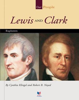 Lewis and Clark: Explorers (Spirit of America Our People) - Book  of the Our People
