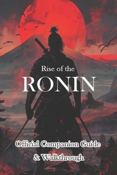 Paperback Rise of the Ronin Official Companion Guide & Walkthrough Book