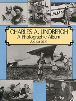 Paperback Charles A. Lindbergh: The Life of the "Lone Eagle" in Photographs Book