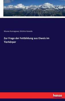 Paperback Zur Frage der Fettbildung aus Eiweis im Tierkörper [German] Book