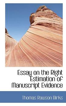 Paperback Essay on the Right Estimation of Manuscript Evidence Book