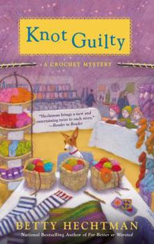 Knot Guilty - Book #9 of the Crochet Mystery