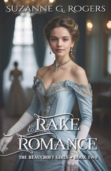 Paperback Rake and Romance (The Beaucroft Girls) Book