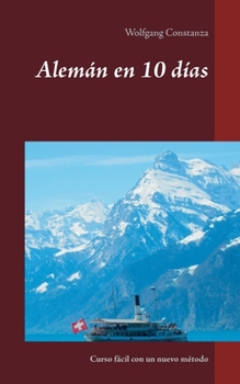 Paperback Alemán en 10 días: Curso fácil con un nuevo método [Spanish] Book