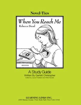 Paperback When You Reach Me: Novel-Ties Study Guide Book