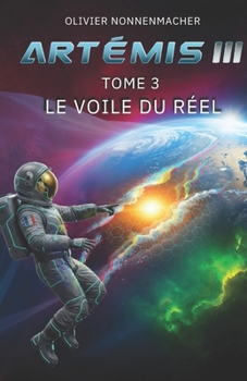 Paperback Artémis 3: Le voile du réel [French] Book