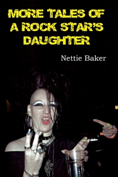 Paperback More Tales of a Rock Star's Daughter Book