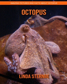 Paperback Octopus: Amazing Pictures and Facts About Octopus Book