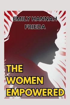 THE WOMEN EMPOWERED