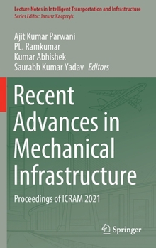 Hardcover Recent Advances in Mechanical Infrastructure: Proceedings of Icram 2021 Book