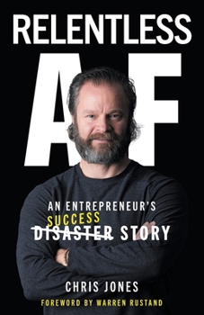Paperback Relentless AF: An Entrepreneur's Success Story Book