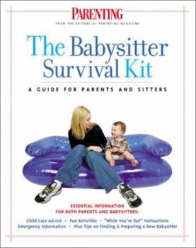 Paperback The Babysitter's Survival Kit: A Guide for Parents and Sitters [With Magnetic Erasable Board, Notepad] Book