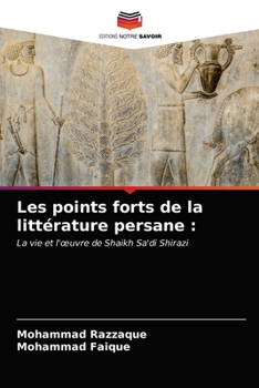 Paperback Les points forts de la littérature persane [French] Book