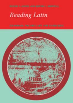 Reading Latin: Grammar, Vocabulary and Exercises - Book  of the Reading Latin