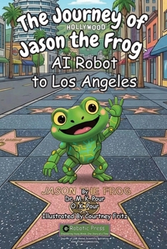 Journey of Jason the Frog AI Robot to Los Angeles