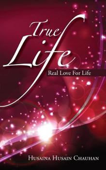 Paperback True Life: Real love for life Book