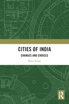 Paperback Cities of India: Changes and Choices Book