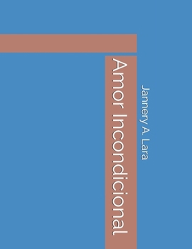 Paperback Amor Incondicional [Spanish] Book