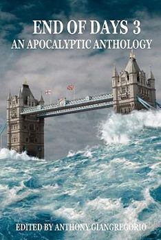 Paperback End of Days: An Apocalyptic Anthology Volume 3 Book