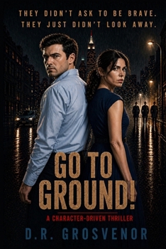 Paperback Go to Ground!: A character-driven thriller Book
