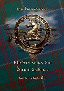 Paperback Nichts wird die Dinge ändern Teil 2 - Ein langer Weg [German] Book