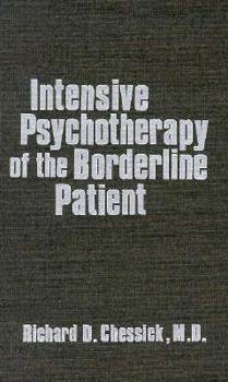 Hardcover Intensive Psychotherapy of the Borderline Patient (Intensive Psychothe Borderline Pa C) Book