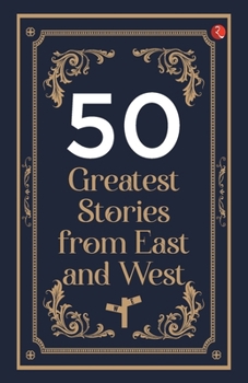 Paperback 50 Greatest Stories from East and West Book