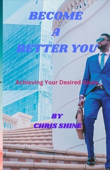 Paperback Become a Better You: Achieving Your Desired Goals [Large Print] Book