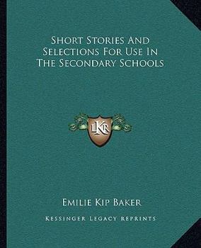 Paperback Short Stories And Selections For Use In The Secondary Schools Book