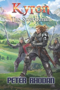 Kyron The Swordsman (Ithria) - Book #4 of the Ithria
