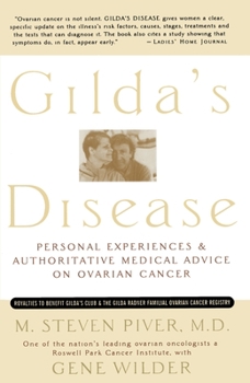 Paperback Gilda's Disease: Personal Experiences and Authoritative Medical Advice on Ovarian Cancer Book