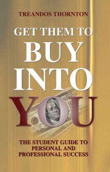 Paperback Get Them To Buy Into You Book